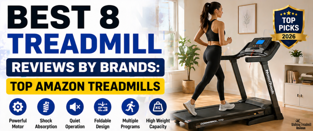 Treadmill Reviews by Brands