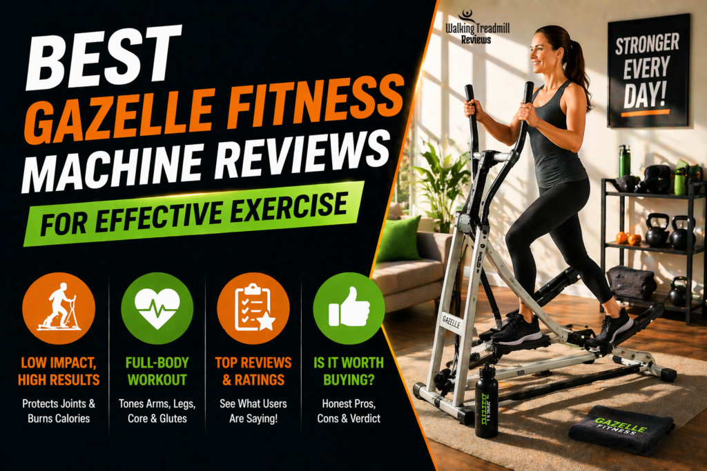 Best Gazelle Fitness Machine Reviews