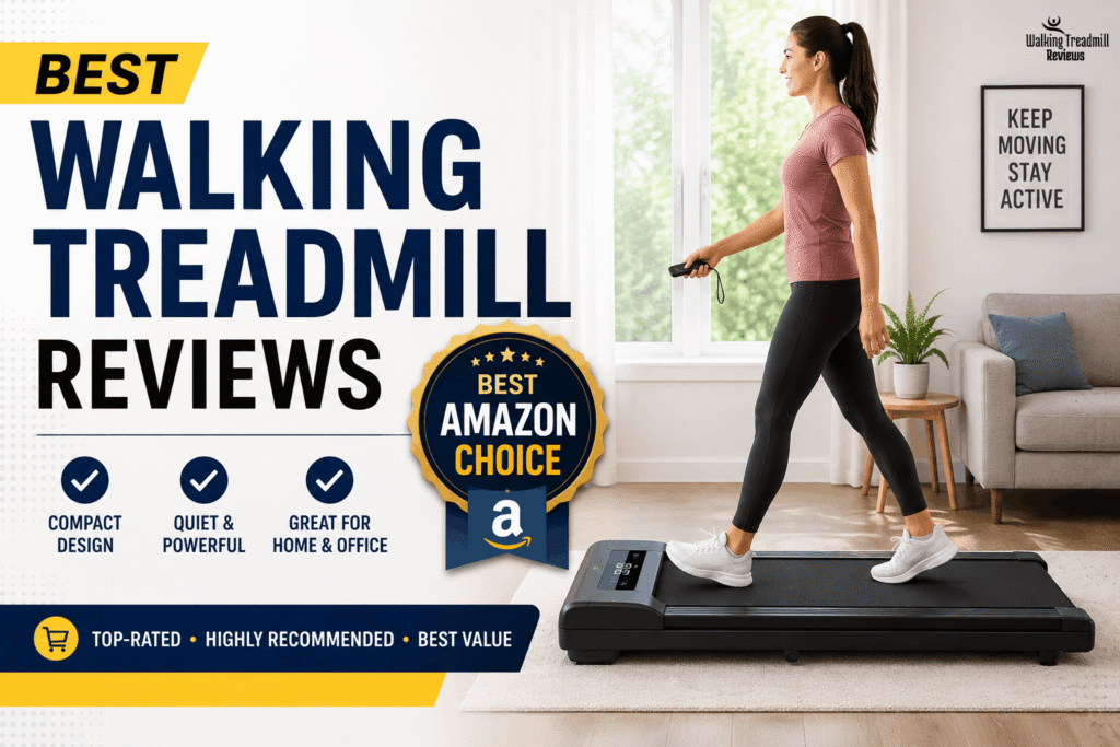 Walking Treadmill Reviews