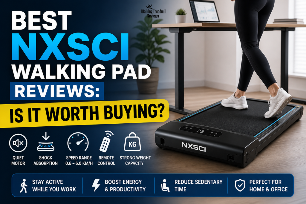 NXSCI Walking Pad reviews