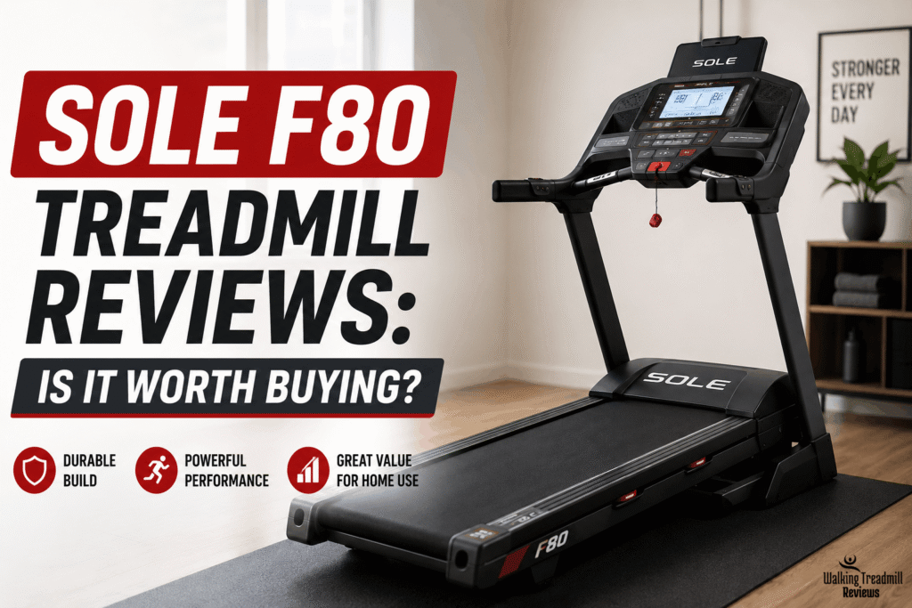 Sole F80 Treadmill reviews