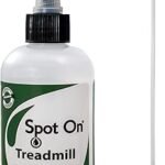 Premium Treadmill Belt Lubricant - Made in The USA - Patented 8 inch Application Tube and Precision Twist Cap - 100% Pure Silicone - Spot On