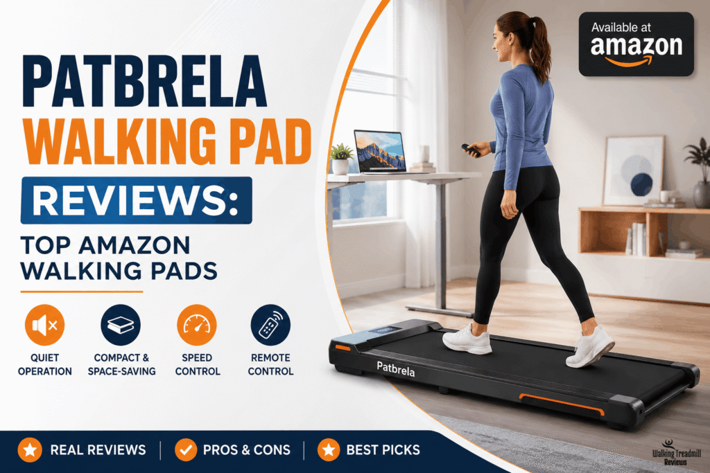 Patbrela Walking Pad Reviews